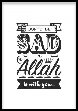 Don't Be Sad Poster - Islamic Art Print